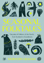 Load image into Gallery viewer, Seasonal Folktales by Morvern Graham