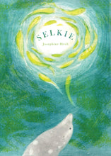 Load image into Gallery viewer, Selkie by Josephine Birch