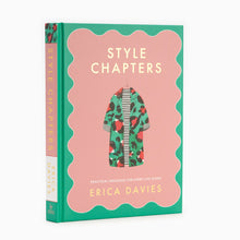 Load image into Gallery viewer, Style Chapters: Practical Dressing for Every Life Stage by Erica Davies
