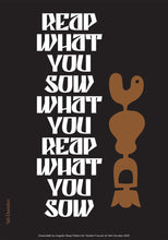 Load image into Gallery viewer, Typography quote art print with “You reap what you sow” text and sculptural bronze motif by Irregular Sleep Pattern