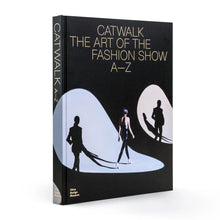 Load image into Gallery viewer, Book titled 'Catwalk: The Art of the Fashion Show A-Z' with silhouettes on a black background by Vitra Design Museum & V&A Dundee