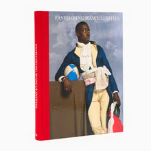 Load image into Gallery viewer, Fashioning Masculinities by V&A