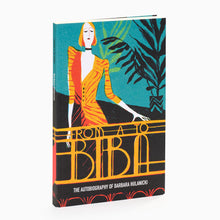 Load image into Gallery viewer, From A to Biba: The Autobiography of Barbara Hulanicki