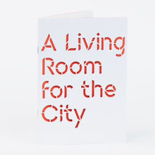 Load image into Gallery viewer, A Living Room for the City Notebook