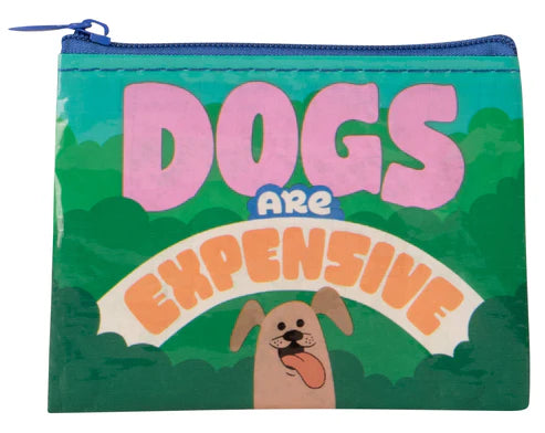 Dogs Are Expensive Coin Purse by Blue Q