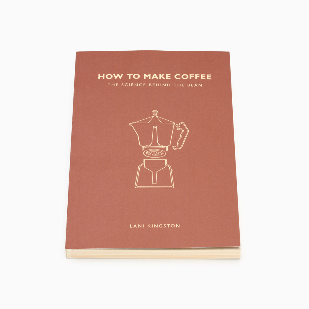 How to Make Coffee by Lani Kingston