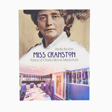 Load image into Gallery viewer, Miss Cranston: Patron of Charles Rennie Mackintosh
