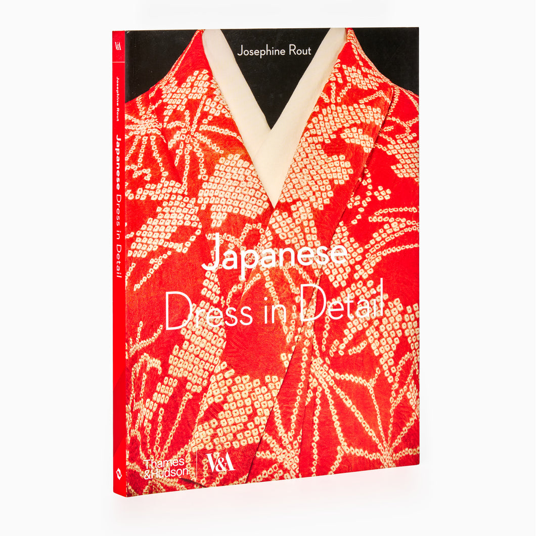 Japanese Dress in Detail by Josephine Rout and Anna Jackson