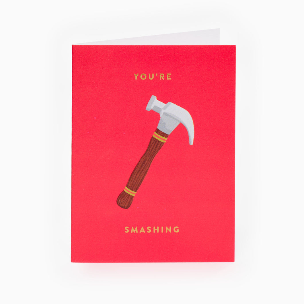 You're Smashing Greetings Card