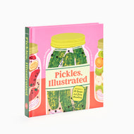 Pickles, Illustrated by Karen Solomon pickling cookbook with colourful jar illustration, featuring homemade pickle and preserving recipes.