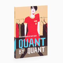 Load image into Gallery viewer, Quant by Quant: The Autobiography of Mary Quant
