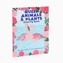 Load image into Gallery viewer, Queer Animals and Plants Colouring Book by Kes Otter Lieffe

