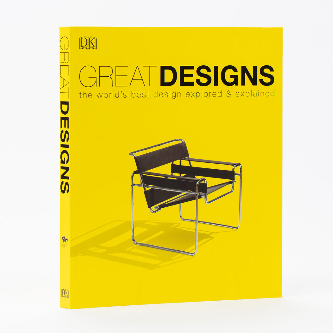 Great Design: The World's Best Design Explored & Explained
