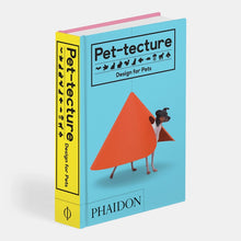 Load image into Gallery viewer, Pet-tecture book:Design for Pets by Tom Wainwright

