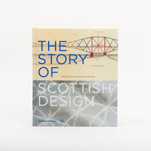 Load image into Gallery viewer, Front cover of The Story of Scottish Design Book 
